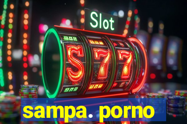 sampa. porno